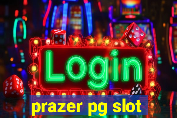 prazer pg slot